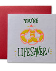 You're A Lifesaver Risograph Tiny Card
